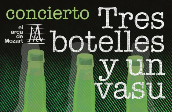 Tres botelles y un vasu de El Arca de Mozart
