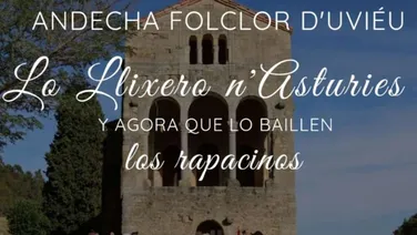 Documentary Film: Y agora que lo baillen los rapacinos: Lo Llixero n'Asturies