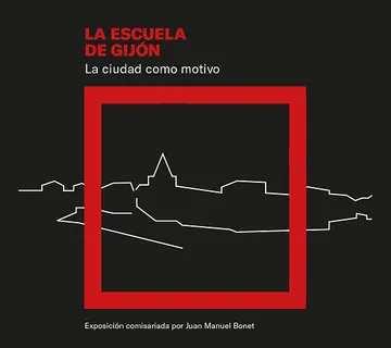 The Gijón School. The city as a motif | Exhibition