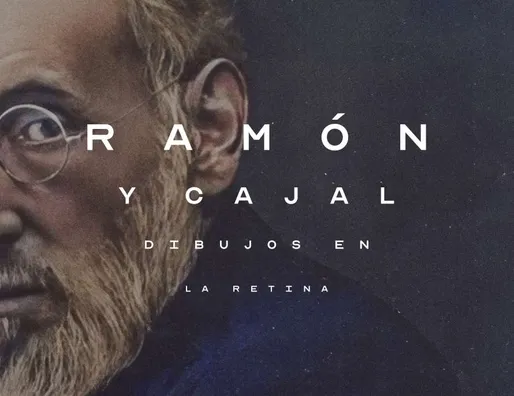 Documental "Ramon y Cajal: dibujos en la retina"