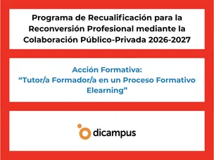 Programa de Recualificación. Tutor, Tutora Formador/Formadora en un Proceso Formativo Elearning. Plazo de inscripción abierto