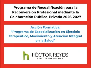 Programa de Recualificación. Programa de Especialización en Ejercicio Terapéutico, Movimiento y Atención Integral a la Salud. Plazo de inscripción abierto