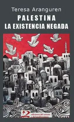 Book Presentation: Palestine. The Denied Existence