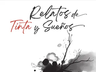 Presentación del libro “Relatos de tinta y sueños”