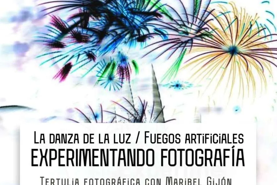 Tertulia fotográfica "La danza de la luz/Fuegos artificiales"