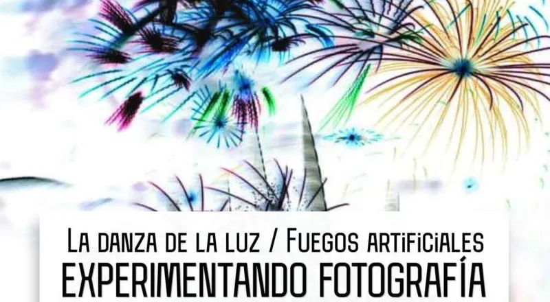 Tertulia fotográfica "La danza de la luz/Fuegos artificiales"