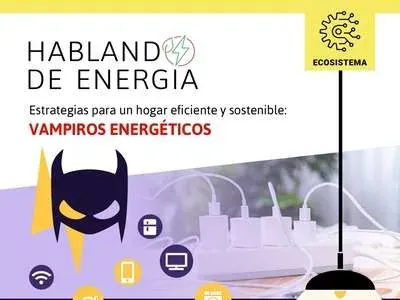 Talking About Energy – Strategies for an efficient and sustainable home: energy vampires