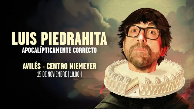 Luis Piedrahita – “Apocalyptically correct”