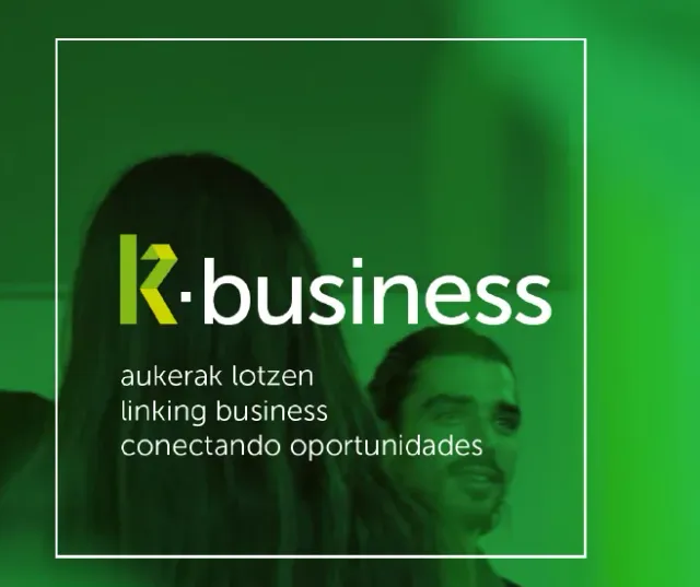 K-business: business opportunities Parque Científico Tecnológico Gijón/Xixón - Parque Tecnológico Euskadi